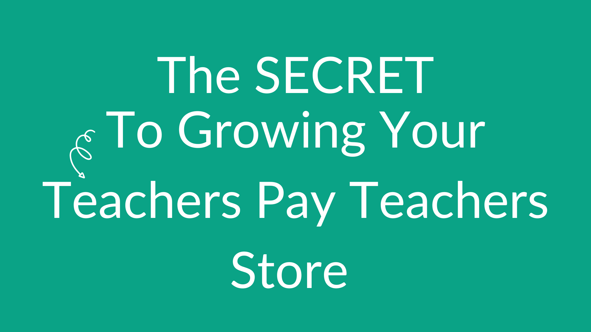 Teachers Pay Teachers Secrets — Molly Wheatley